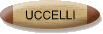 UCCELLI